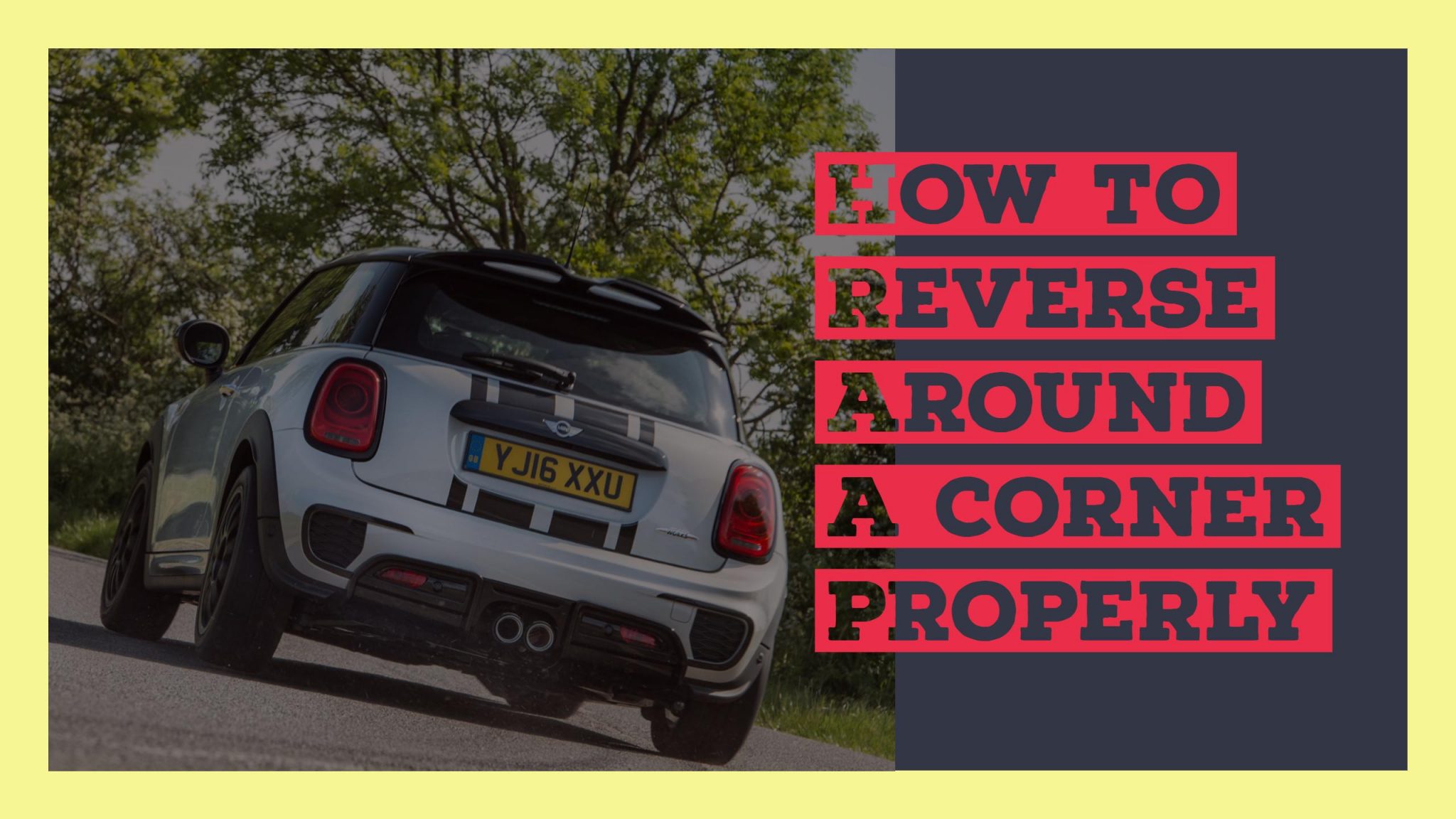 How To Reverse Around A Corner Properly