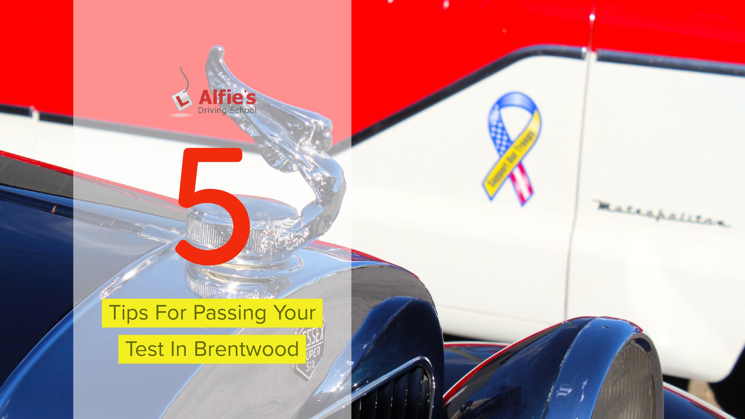 5 Tips For Passing Your Test In Brentwood 1 Tips For Passing Your Test In Brentwood