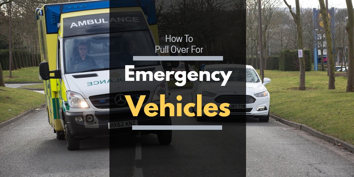 How To Pull Over For Emergency Vehicles 1 How To Pull Over For Emergency Vehicles