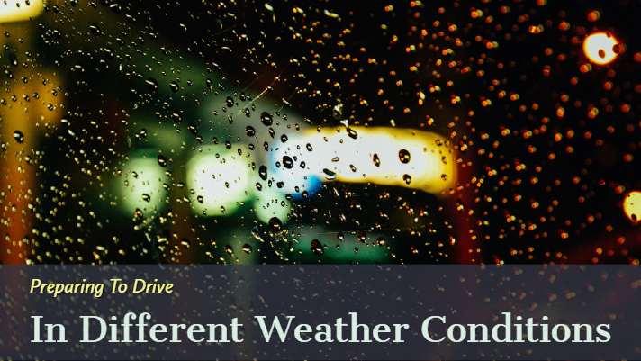 Preparing To Drive In Different Weather Conditions